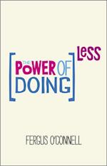 Power of Doing Less