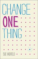 Change One Thing!