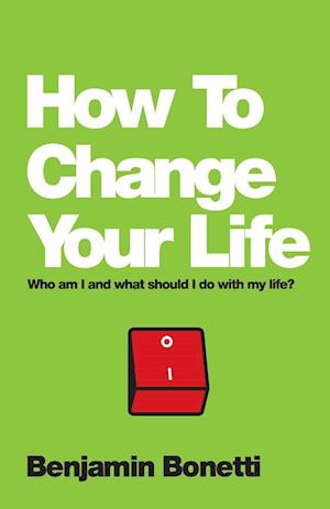 How To Change Your Life