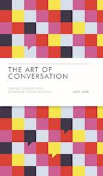 The Art of Conversation – Change Your Life with Confident Communication