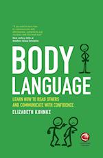 Body Language – Learn How to Read Others and Communicate with Confidence