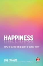 Happiness – How to Get into the Habit of Being Happy