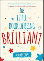 Little Book of Being Brilliant