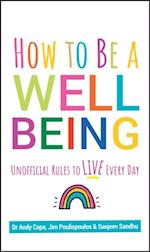 How to Be a Well Being