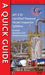 Quick Guide to API 510 Certified Pressure Vessel Inspector Syllabus