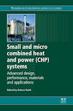 Small and Micro Combined Heat and Power (CHP) Systems