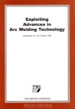 Exploiting Advances in Arc Welding Technology
