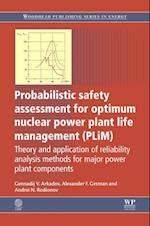 Probabilistic Safety Assessment for Optimum Nuclear Power Plant Life Management (PLiM)