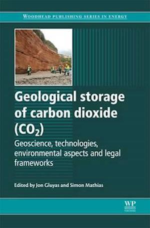 Geological Storage of Carbon Dioxide (CO2)