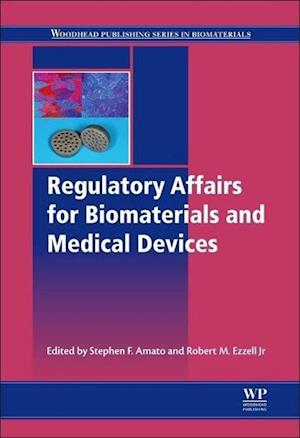 Regulatory Affairs for Biomaterials and Medical Devices