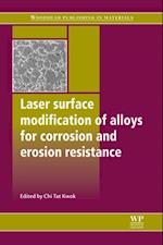 Laser Surface Modification of Alloys for Corrosion and Erosion Resistance