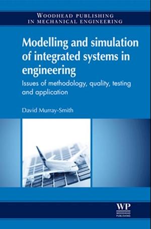 Modelling and Simulation of Integrated Systems in Engineering