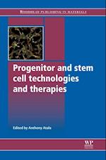 Progenitor and Stem Cell Technologies and Therapies