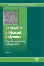 Vegetable Oil-Based Polymers
