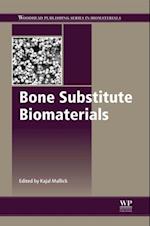 Bone Substitute Biomaterials