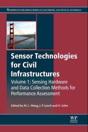 Sensor Technologies for Civil Infrastructures, Volume 1