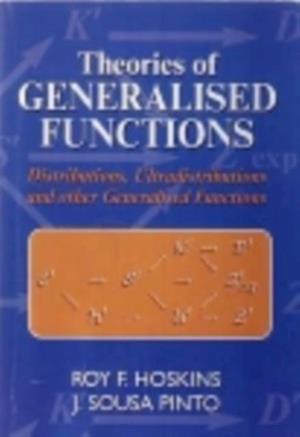 Theories of Generalised Functions