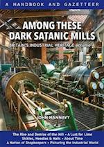 Among These Dark Satanic Mills