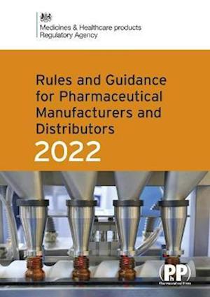 Rules and Guidance for Pharmaceutical Manufacturers and Distributors (Orange Guide) 2022