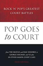 Pop Goes to Court: Rock 'N' Pop's Greatest Court Battles