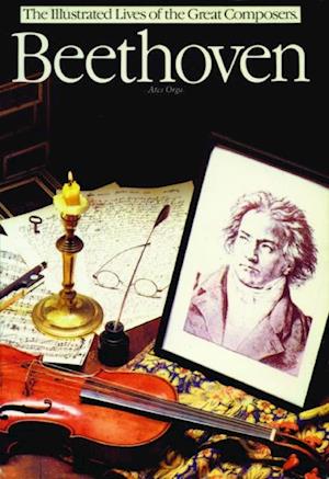 Beethoven: The Illustrated Lives of the Great Composers