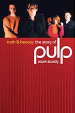 Truth And Beauty: The Story Of Pulp