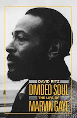 Divided Soul: The Life Of Marvin Gaye