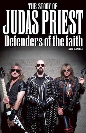 Story Of Judas Priest: Defenders Of The Faith