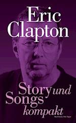 Eric Clapton: Story und Songs kompakt