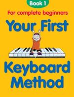 Your First Keyboard Method: Book 1