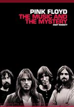 Pink Floyd: The Music and the Mystery