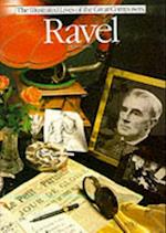 Illustrated Lives of the Great Composers: Ravel