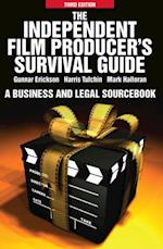 Independent Film Producers Survival Guide: A Business and Legal Sourcebook