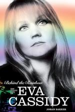 Behind the Rainbow: The Tragic Life of Eva Cassidy