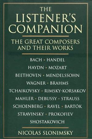 Listener's Companion: The Great Composers and their Works