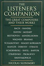 Listener's Companion: The Great Composers and their Works