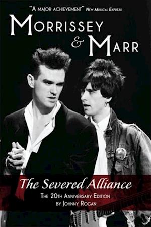 Morrissey & Marr: The Severed Alliance