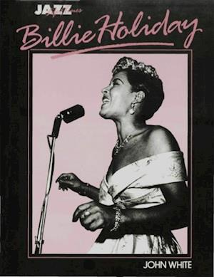 Billie Holiday: Her Life and Times