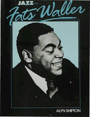 Jazz Life and Times: Fats Waller