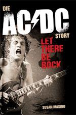 Let There Be Rock: Die AC/DC Story