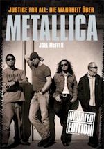 Justice For All: Die Warheit Uber Metallica