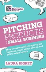 Pitching Products For Small Business