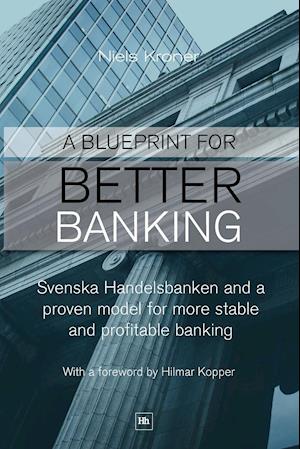 Blueprint for Better Banking