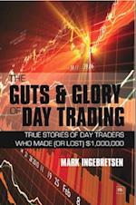 Guts and Glory of Day Trading