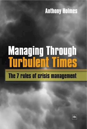 Managing Through Turbulent Times