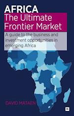 Africa - The Ultimate Frontier Market
