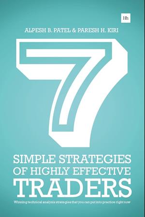 7 Simple Strategies of Highly Effective Traders