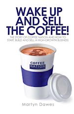 Wake Up and Sell the Coffee