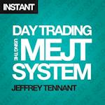 Day Trading Using the MEJT System