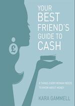 Your Best Friend's Guide to Cash